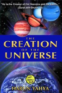 The Creation of the Universe by Harun Yahya